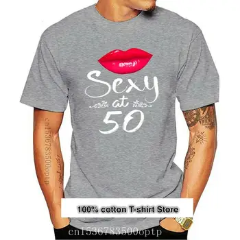 Camiseta Sexy para mujer, 50 años, regalo de cumpleaños, novedad