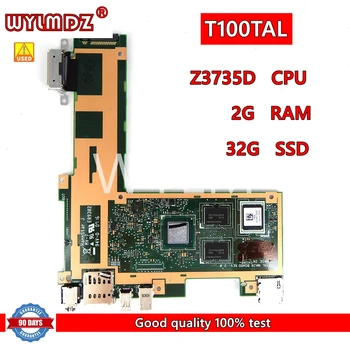 Материнская Плата T100TAL Z3735D CPU 2G RAM 32G SSD Для Ноутбука Asus T100TAL Mainboard 100% Протестирована